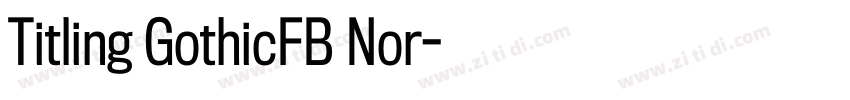 Titling GothicFB Nor字体转换 Titling GothicFB Nor字体转换
